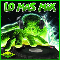 LO + MIX BY DJ YANY by MIXES Y MEGAMIXES