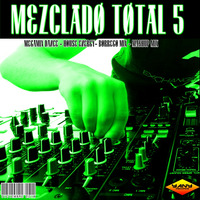 MEZCLADO TOTAL 5 by MIXES Y MEGAMIXES