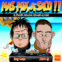 Mas Mix a Saco by  Tony Costa & Maik Dj by MIXES Y MEGAMIXES