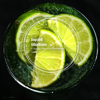 Liquid Libation - A Sunday Afternoon Refreshment | Vol 2 by JimiG