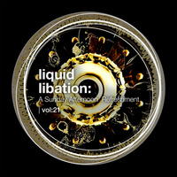 Liquid Libation - A Sunday Afternoon Refreshment | vol 21 by JimiG
