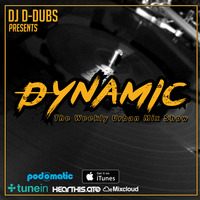 Dynamic 134 by Dj D-Dubs Presents Dynamic