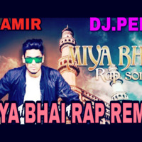 MIYA BHAI REMIX DJ AMIR ND DJ PEPS by Dee_J_Amir