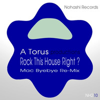Toru S. - Rock This House Right (Mac Byebye Re - Mix) by Toru S. (MAGIC CUCUMBERS)