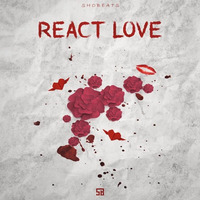 SHOBEATS - REACT LOVE by Producer Bundle