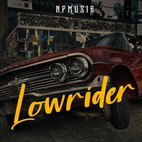 NPMUSIK - LOWRIDER by Producer Bundle