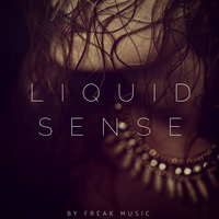 Freak Music - Liquid Sense by Producer Bundle