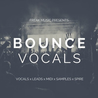 Freak Music - Bounce Vocals by Producer Bundle