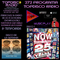 272 Programa Topdisco Radio - Music Play Now 25 Years - Funkytown - 90Mania 16.01.2019 by Topdisco Radio