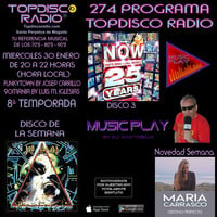 274 Programa Topdisco Radio - Music Play Now 25 Years CD3 - Funkytown - 90Mania - 30.01.2019 by Topdisco Radio