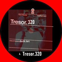 Kecth Jars -Tresor 320. - Tresor.320 by Keith Jars