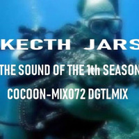 KECTH  JARS _ IN THE MIX - SOUND OF THE 1th SEASON - COCOON-MIX072DGTLMIX by Keith Jars
