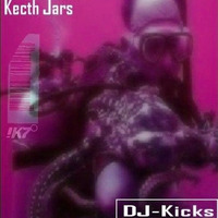 Kecth Jars DJ-KICKS _series 2018
