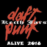 KECTH JARS I Daft Punk I ALIVE 2018 I by Keith Jars