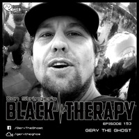 Gerv the Ghost - Black Therapy EP153 on Radio WebPhre.com by Dan Stringer