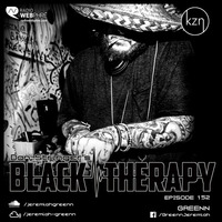 Greenn - Black Therapy EP152 on Radio WebPhre.com by Dan Stringer
