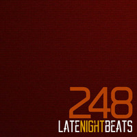 Late Night Beats by Tony Rivera - Episode 248 by Tony Rivera