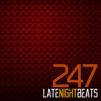 Late Night Beats by Tony Rivera - Episode 247 by Tony Rivera