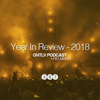 ONTLV PODCAST - Trance From Tel-Aviv - Episode #367 - Year In Review - 2018 (Part 2) by DJ Helmano