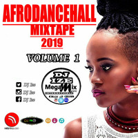 AFRODANCEHAL MIXTAPE 2019 VOLUME 01 BY DJ IZE by DJ Ize