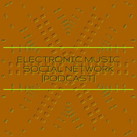 ELECTRONIC MUSIC SOCIAL NETWORK [Podcast] Vol.2 mixed by Alec Taylor by Electronic Music Social Network [Podcasts]