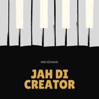 Mehdiman - Jah Di Creator ( Riddim Prod. By Boombardub ) by mehdiman
