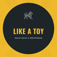 Naja Naja & Mehdiman - Like A Toy ( Riddim Prod. By Boombardub ) by mehdiman