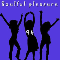 Soulful Pleasure 94 by dj starfrit