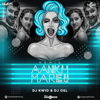 Aankh Marey (Simmba Remix) - DJ Kwid X DJ OSL by DJHungama