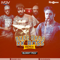Bhag Bhag DK Bose (Remix) - Bunny Mgv by DJHungama