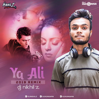 Yaa Ali (DJ Nikhil Z 2019 Remix) by DJHungama