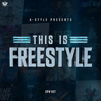 A-Style presents This Is Freestyle EP#107 @ RHR.FM 16.01.19 by A-Style