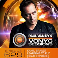 Kamil Brandt - Learning To Fly @ Vonyc Sessions Episode 629 (Paul van Dyk) by Kamil Brandt