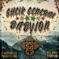 Sheik General - Babylon [Prod. DJ Rasfimillia] by DJ Rasfimillia