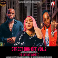 STREET BUN OFF VOL. 2- DJ BOKELO (URBAN EDITION) by Pulalah Master