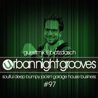 Urban Night Grooves 97 - Guestmix by Platzdasch by SW