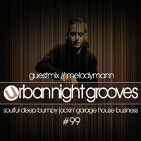 Urban Night Grooves 99 - Guestmix by Melodymann by SW