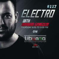 MG Present ELECRTO Episode 117 at Libyana Hits 100.1 Fm [Guest Mix - Osman Altun] [06-12-2018] by LibyanaHITS FM