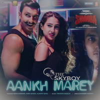 AANKH MAREY (SIMMBA)_THE SKYBOY by THE SKYBOY