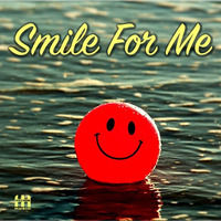 Smile For Me by Heisle House Music
