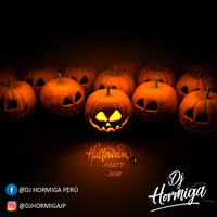 HALLOWEN PARTY - 2018 DJ HORMIGA [JORGE PAZOS] by DJ HORMIGA PERÚ