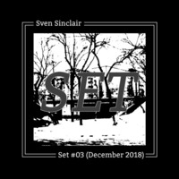 Sven Sinclair - Live Set [December 2018] by Sven Sinclair