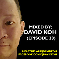 David Koh -  2019 Session (Episode 30) by DJ David Koh