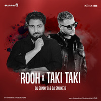 Rooh vs Taki Taki - DJ Sunny B & DJ Smoke B by DJSunnyB