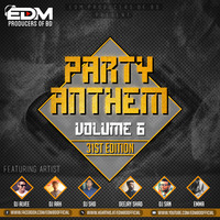 Party Anthem Vol - 6