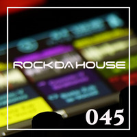 Dog Rock presents Rock Da House 045 by Dog Rock