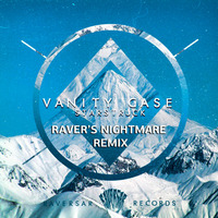 Vanity Case - Starstruck (RaVer's Nightmare Remix) / FREE D/L / Raversar Rec by RaVer's Nightmare