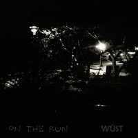 On the run by WÜST