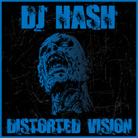 DJ HasH - Distorted Vision [EP] [2019] by Urban Connections