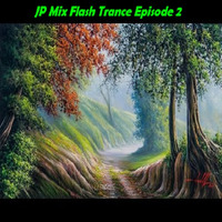 JP Mix Flash Trance Episode 2 by Juan Paradise